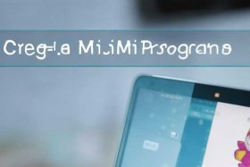 创建微信小程序教程，创建微信小程序教程视频