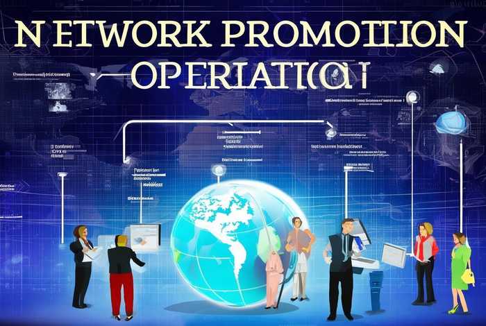 网络推广-运营;网络推广运营怎么弄 网络推广-运营;网络推广运营怎么弄