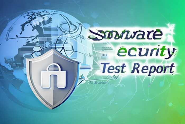 软件安全性测试报告,软件安全性测试报告官网入口 软件安全性测试报告,软件安全性测试报告官网入口