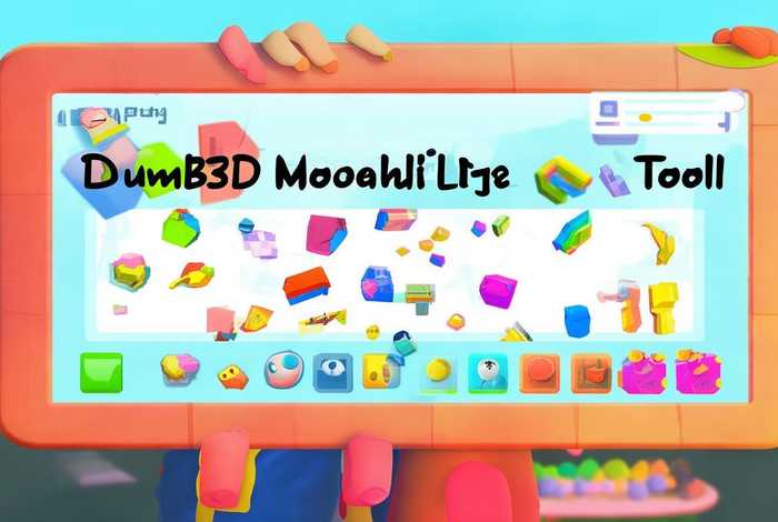 傻瓜式三维建模工具 - 傻瓜式三维建模工具有哪些
