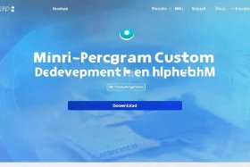 小程序定制开发平台官网，小程序定制开发平台官网下载