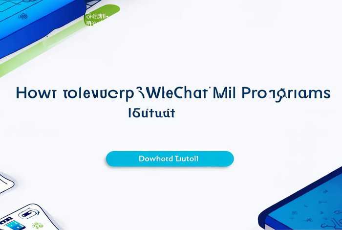 怎么开发微信小程序教程 怎么开发微信小程序教程下载